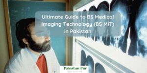 Guide To Bs Medical Imaging Technology In Pakistan