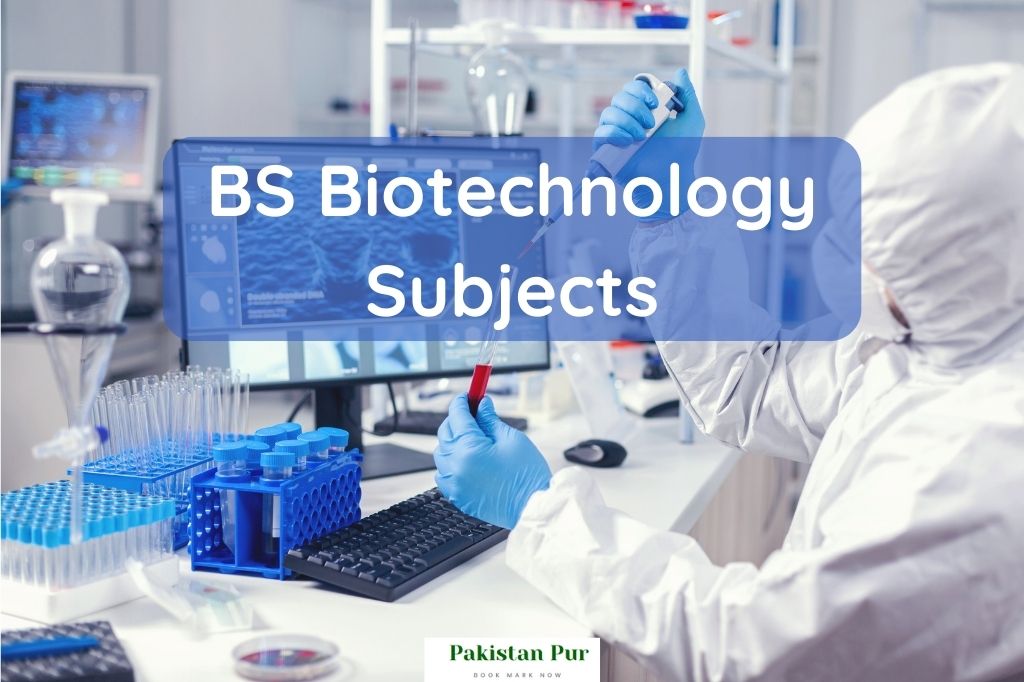 bs biotechnology subjects list