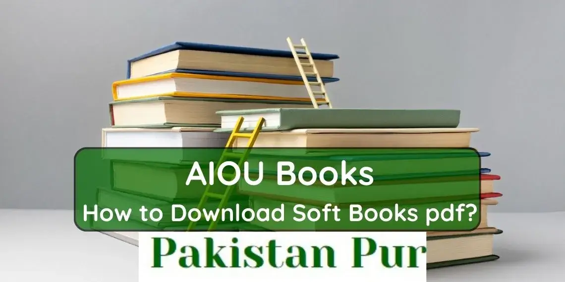 Allama Iqbal Open University Aiou Books Everything You Need To Know