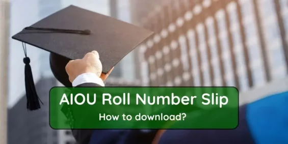 How to Download Your AIOU Roll Number Slip