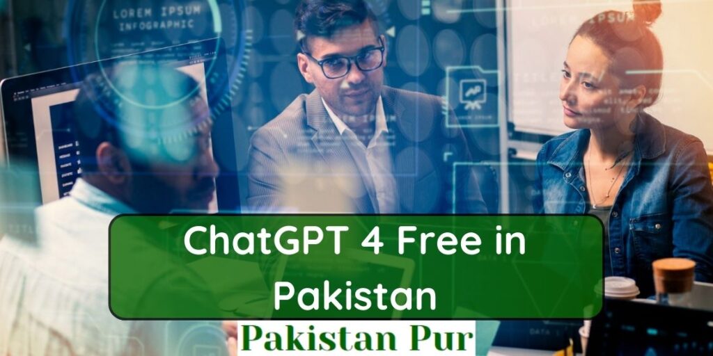 ChatGPT 4 Free in Pakistan