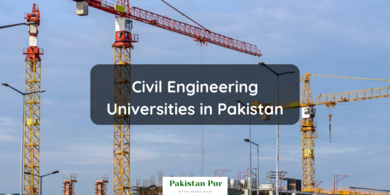 Civil Engineering Universities in Pakistan