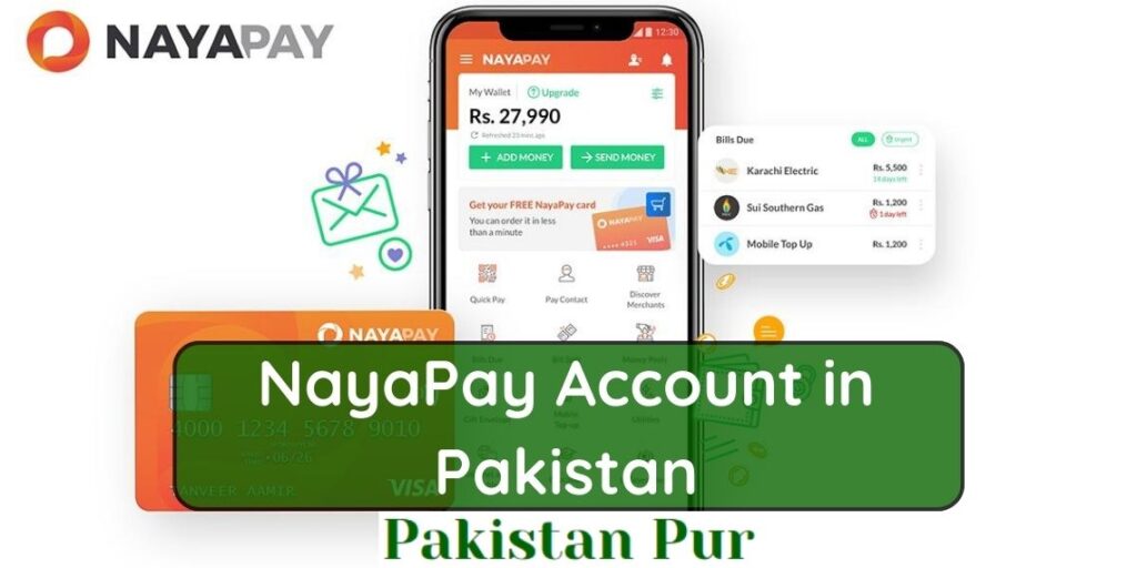 NayaPay Account in Pakistan