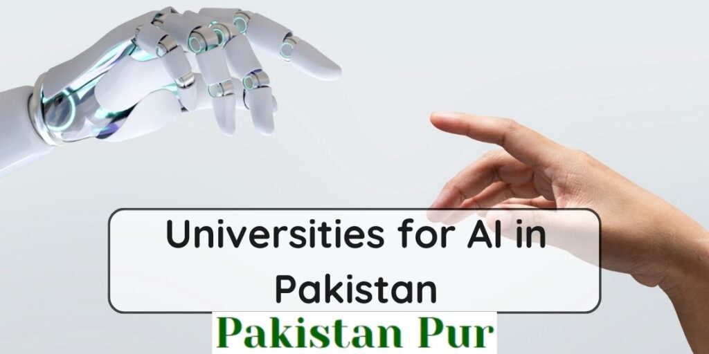 Universities for AI in Pakistan