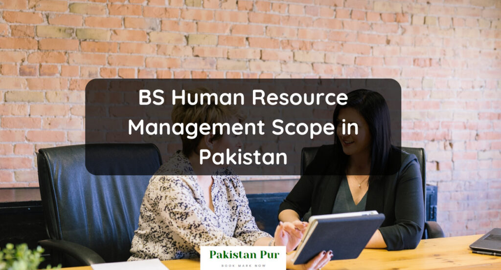 BS Human Resource Management Scope in Pakistan