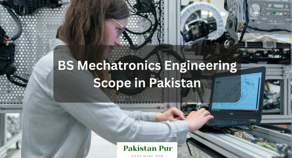 BS Mechatronics Engineering Scope in Pakistan
