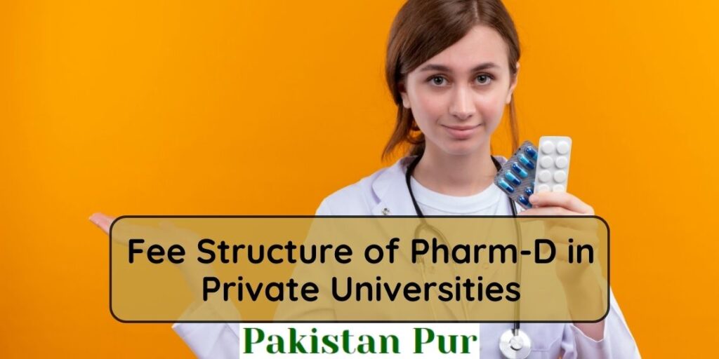 Fee Structure of Pharm-D in Private Universities