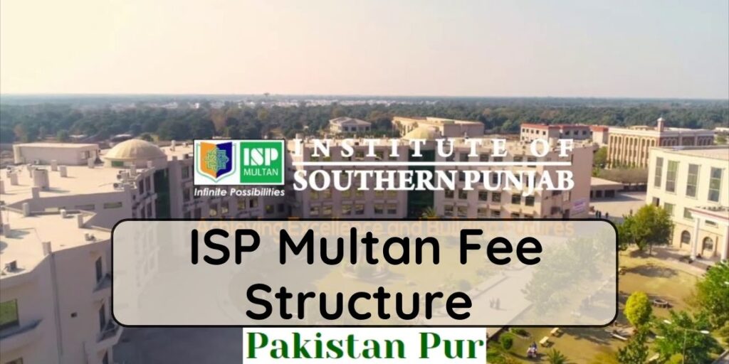 ISP Multan Fee Structure
