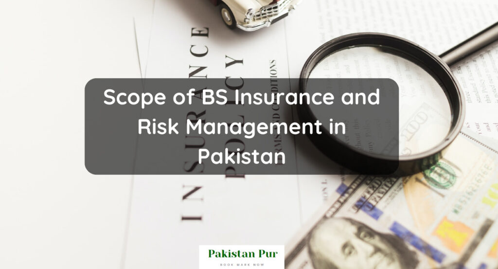Scope of BS Insurance and Risk Management in Pakistan