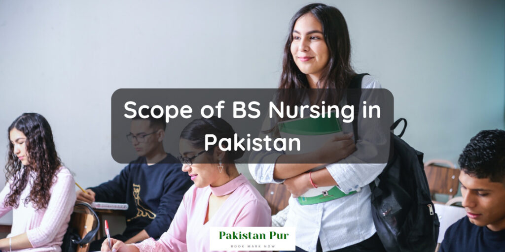 Scope of BS Nursing in Pakistan