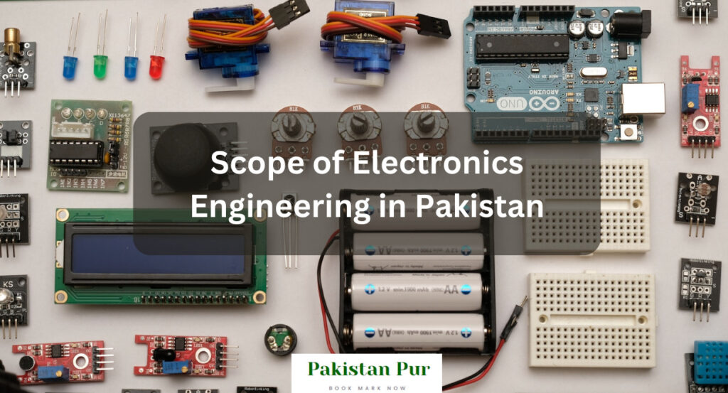 Scope of Electronics Engineering in Pakistan