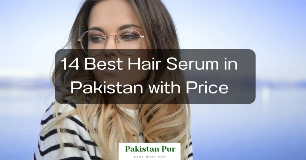 Best Hair Serum in Pakistan with Price