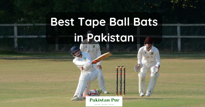 Best Tape Ball Bats in Pakistan